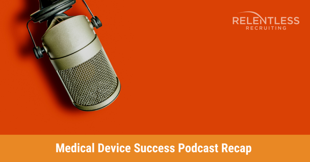 Relentless Blog | Medical Device Success Podcast